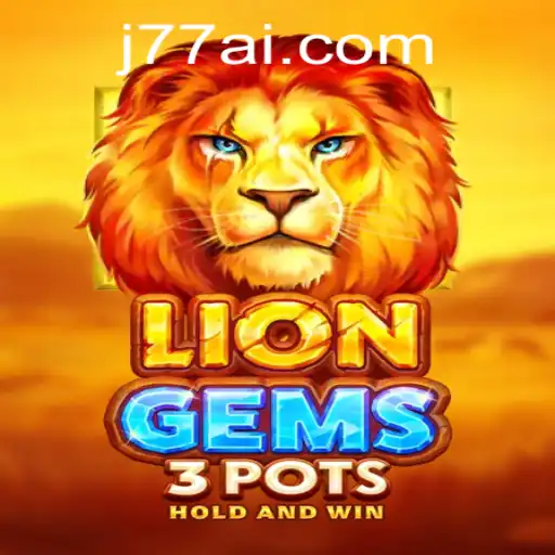 Discover the Thrilling World of LionGems3pots: A Game of Strategy and Adventure